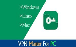 How to Get VPN Master Download for PC - Techicy