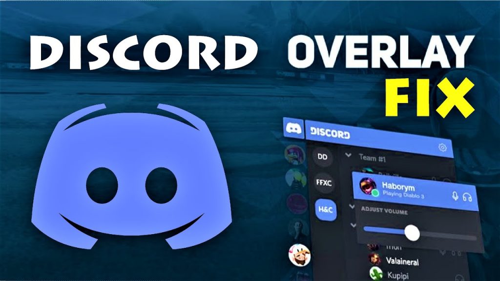 6 Simple Hacks When Your Discord Overlay Not Working - Techicy