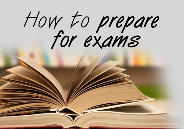 How To Prepare For Exams Properly Techicy